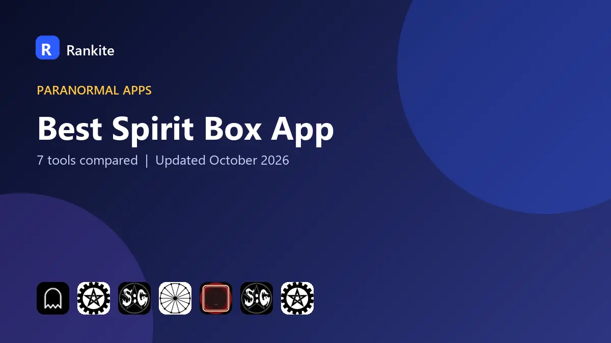 Best Spirit Box App in 2026: 7 Apps Compared