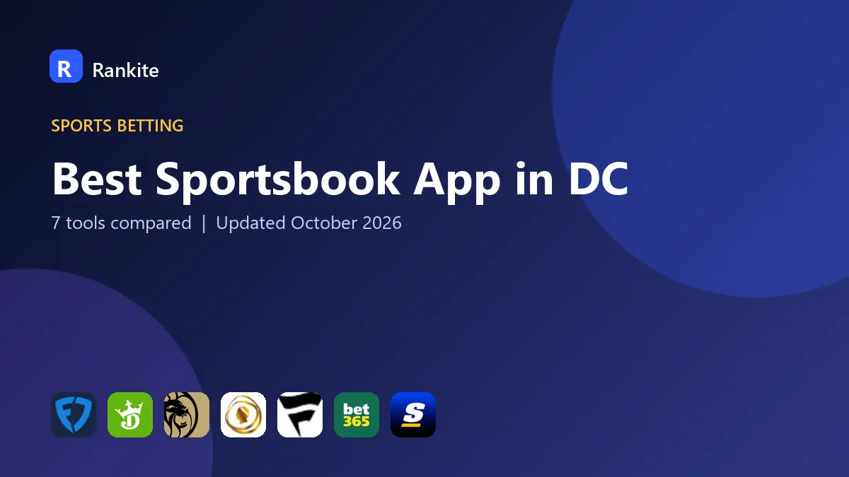 Best Sportsbook App in DC in 2026: 7 Tools Compared