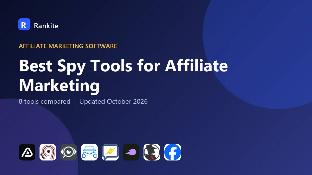 Best Spy Tools for Affiliate Marketing in 2026: 8 Tools Compared