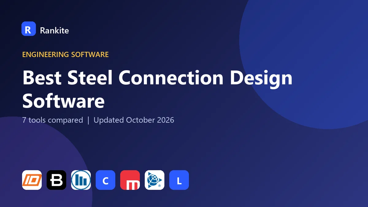 Best Steel Connection Design Software: 7 Tools Compared