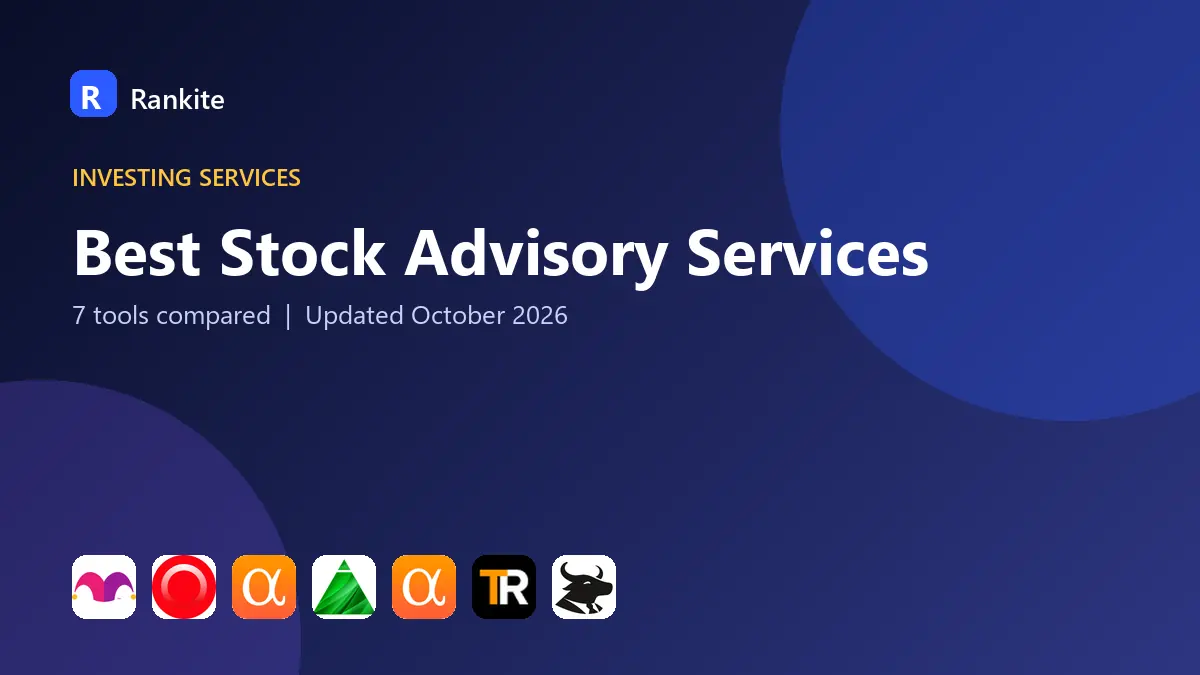 Best Stock Advisory Services in 2026: 7 Services Compared