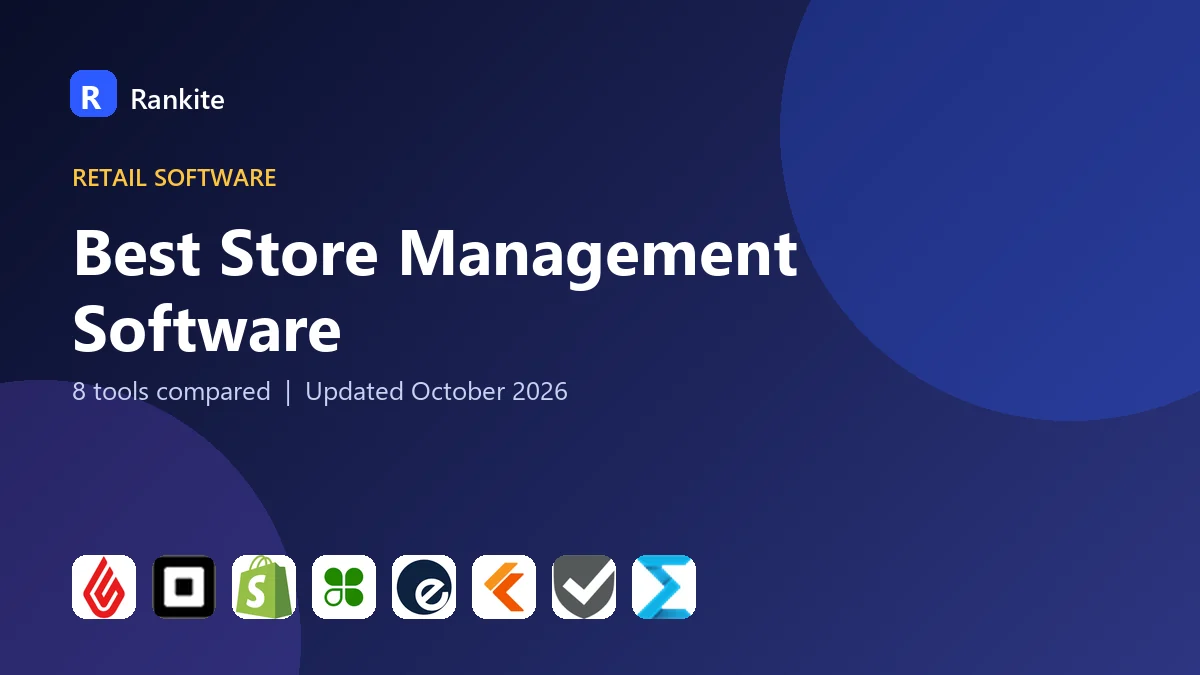 Best Store Management Software in 2026: 8 Retail Systems Compared