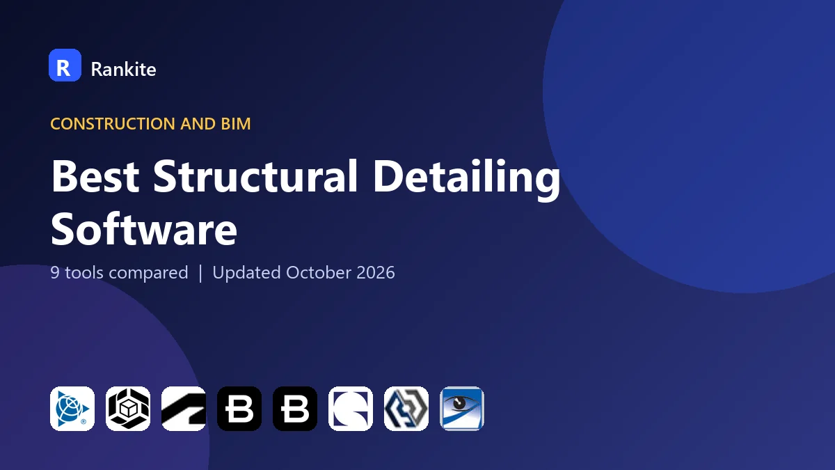 Best Structural Detailing Software in 2026: 9 Tools Compared