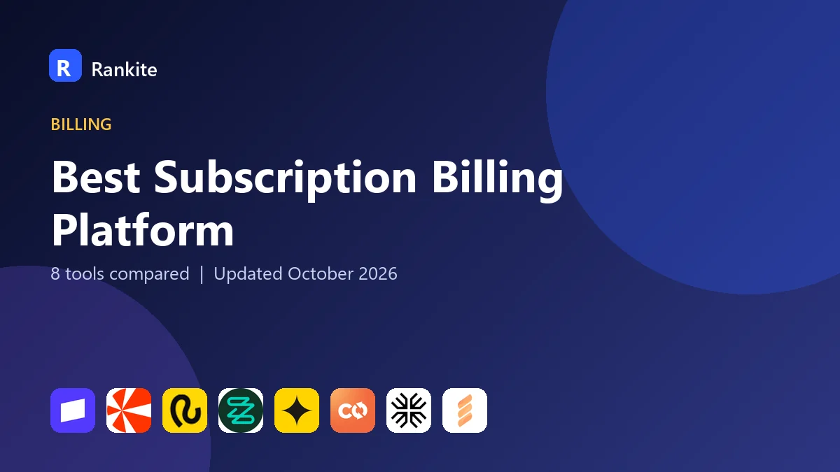 Best Subscription Billing Platform in 2026: 8 Tools Compared