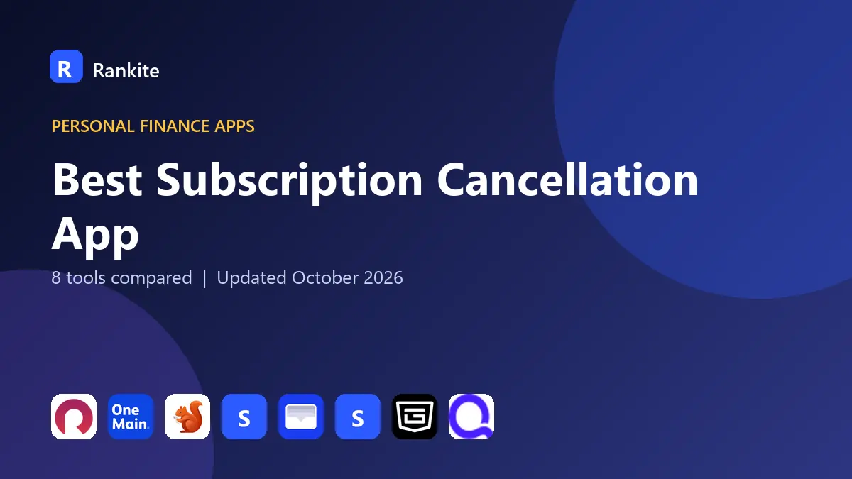 Best Subscription Cancellation App in 2026: 8 Apps Compared