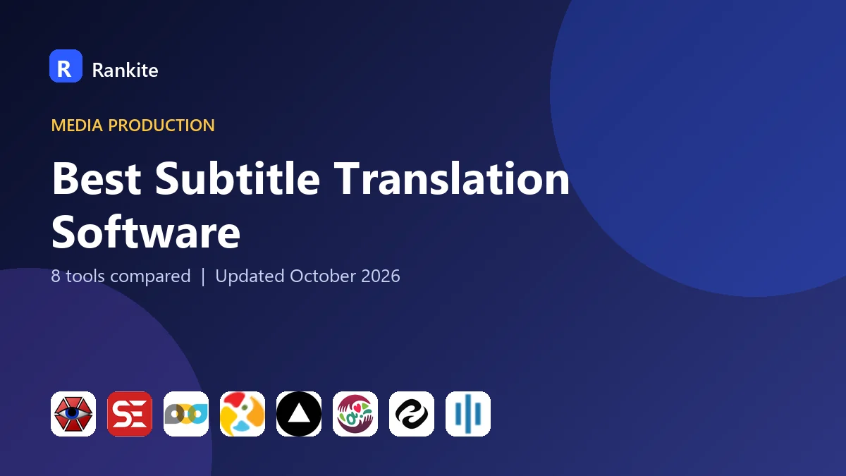 Best Subtitle Translation Software in 2026: 8 Tools Compared