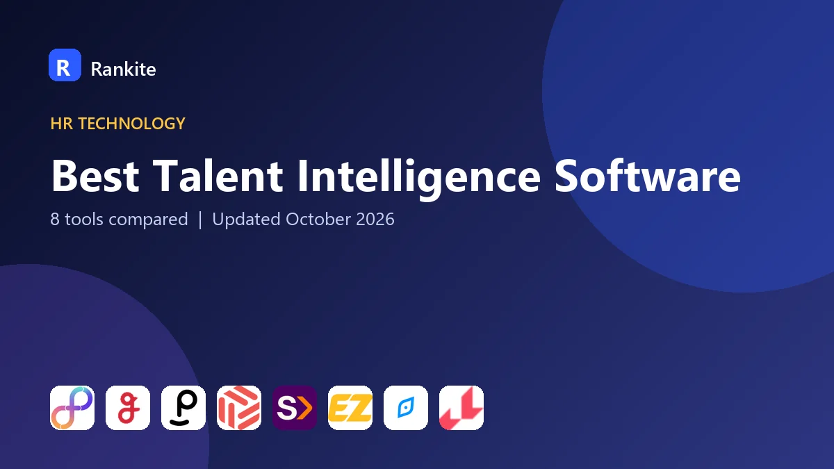 Best Talent Intelligence Software in 2026: 8 Tools Compared