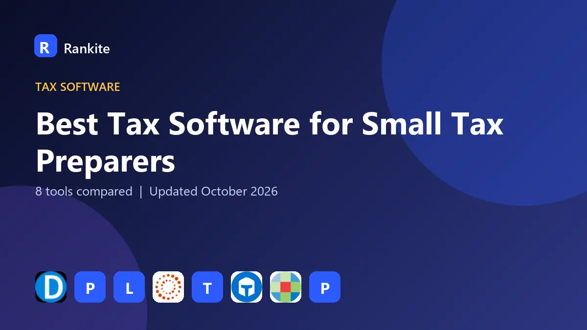 Best Tax Software for Small Tax Preparers in 2026: 8 Tools Compared