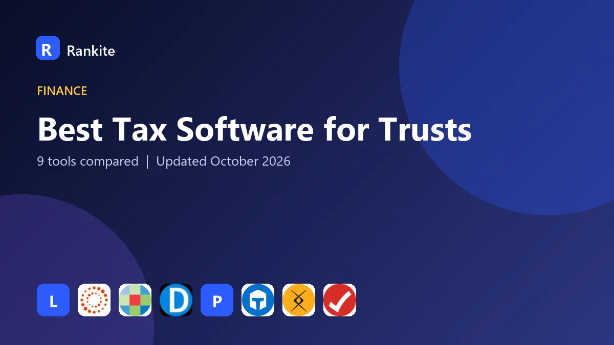 Best Tax Software for Trusts in 2026: 9 Tools Compared