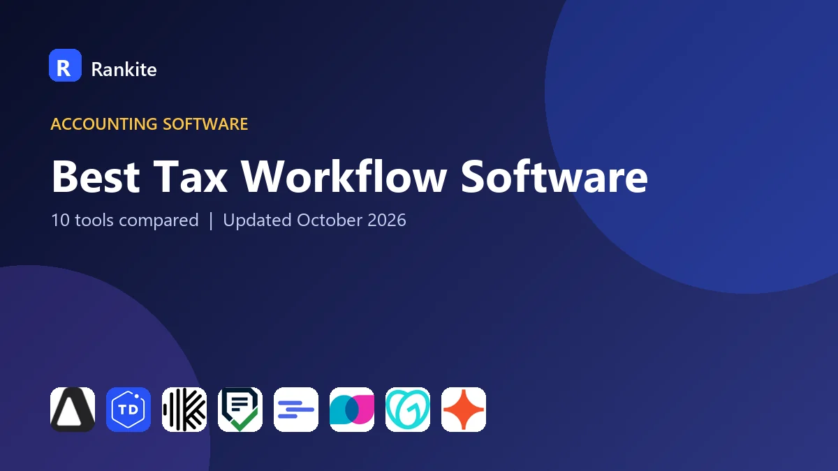 Best Tax Workflow Software in 2026: 10 Tools Compared