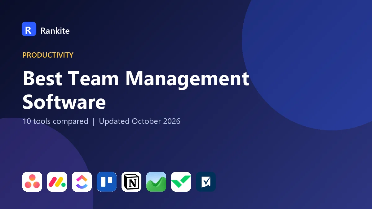 Best Team Management Software in 2026: 10 Tools Compared