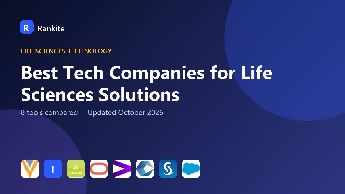 Best Tech Companies for Life Sciences Solutions in 2026: 8 Tools Compared