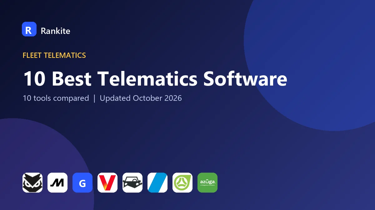 10 Best Telematics Software in 2026: 10 Tools Compared