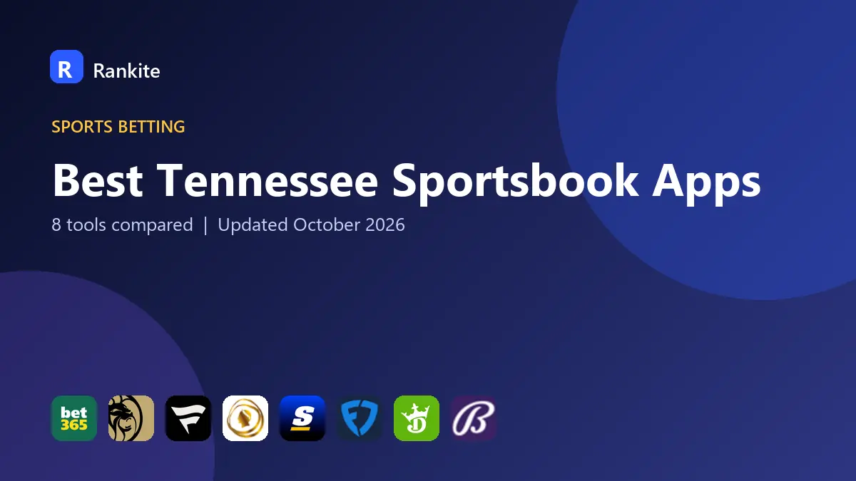 Best Tennessee Sportsbook Apps in 2026: 8 Tools Compared