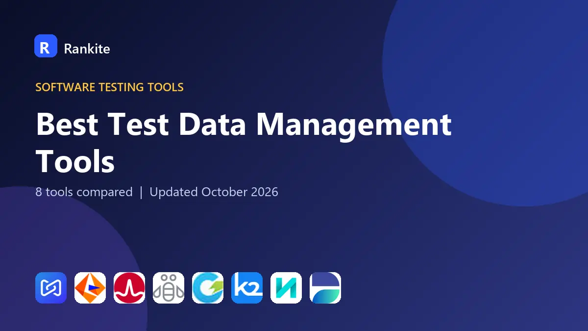 Best Test Data Management Tools in 2026: 8 Tools Compared