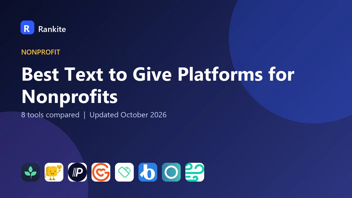 Best Text to Give Platforms for Nonprofits in 2026: 8 Tools Compared