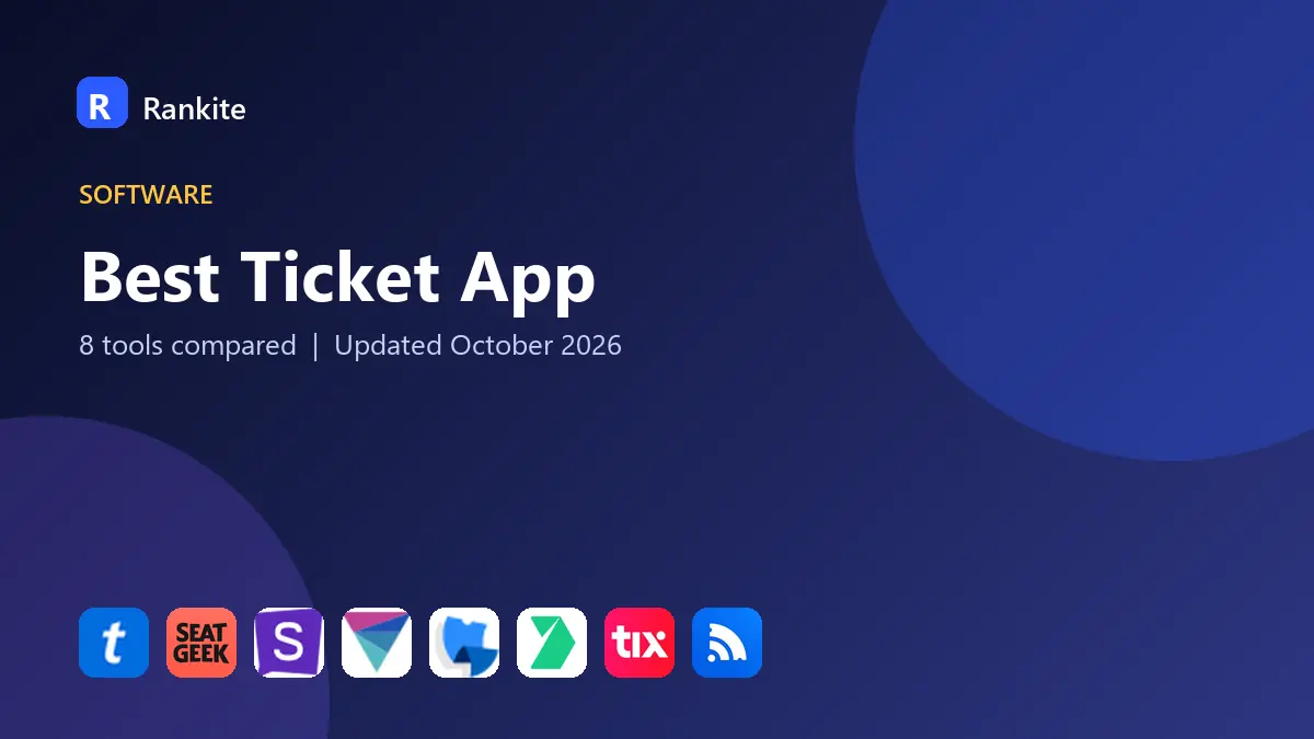 Best Ticket App in 2026: 8 Apps Compared