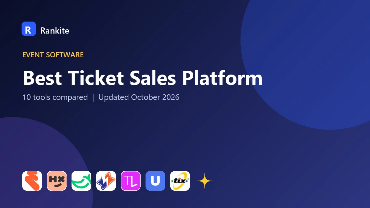 Best Ticket Sales Platform in 2026: 10 Tools Compared