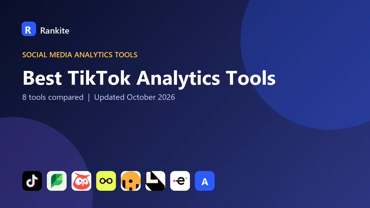 Best TikTok Analytics Tools in 2026: 8 Tools Compared