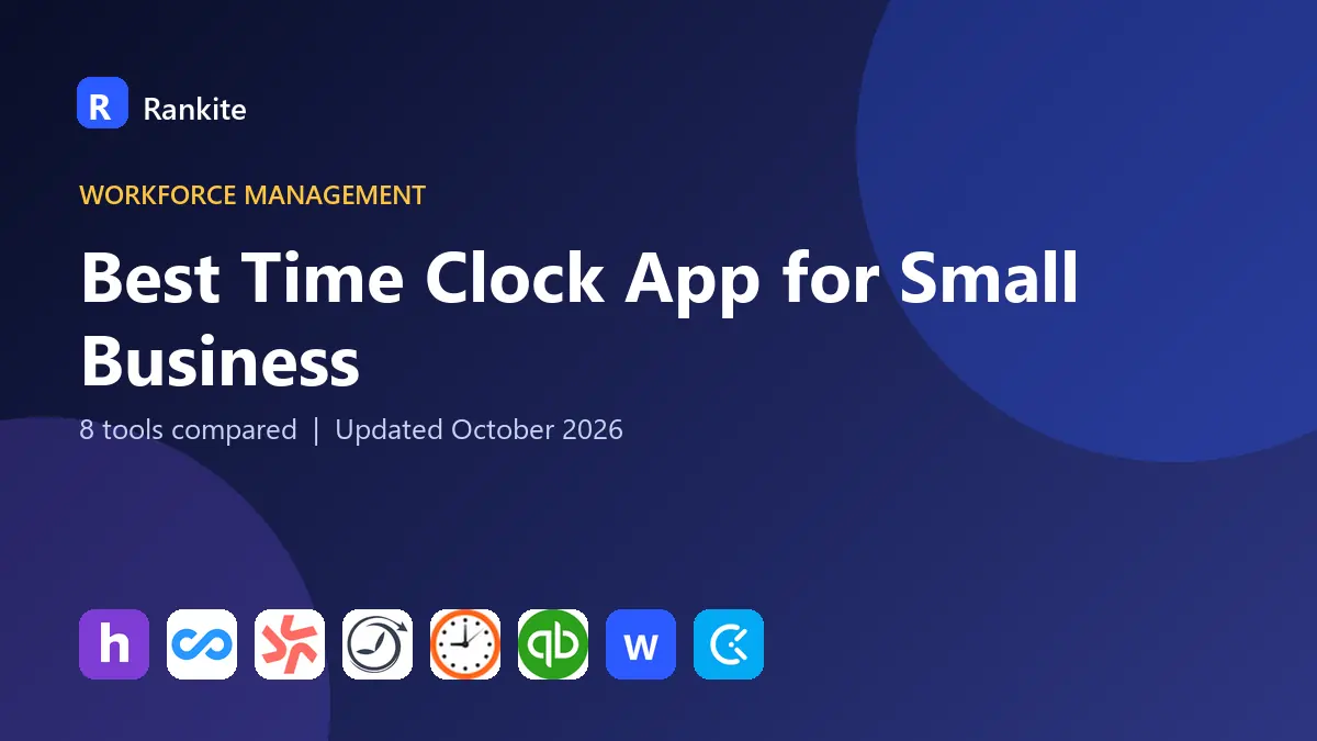 Best Time Clock App for Small Business in 2026: 8 Tools Compared
