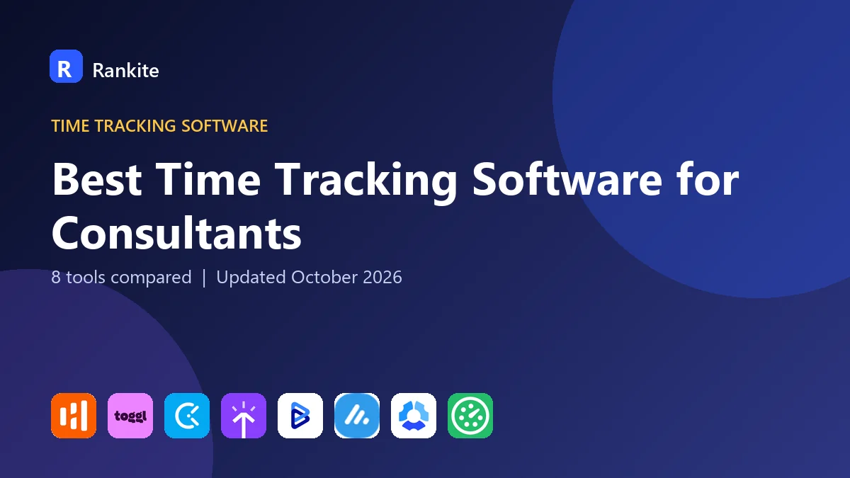 Best Time Tracking Software for Consultants: 8 Tools Compared