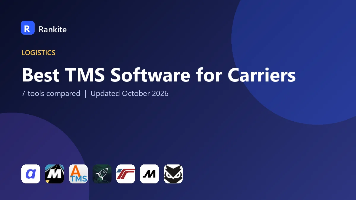 Best TMS Software for Carriers in 2026: 7 Tools Compared