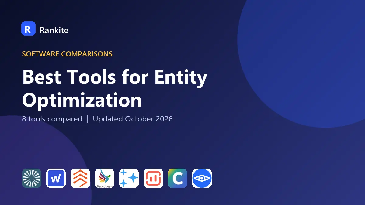 Best Tools for Entity Optimization in 2026: 8 Tools Compared