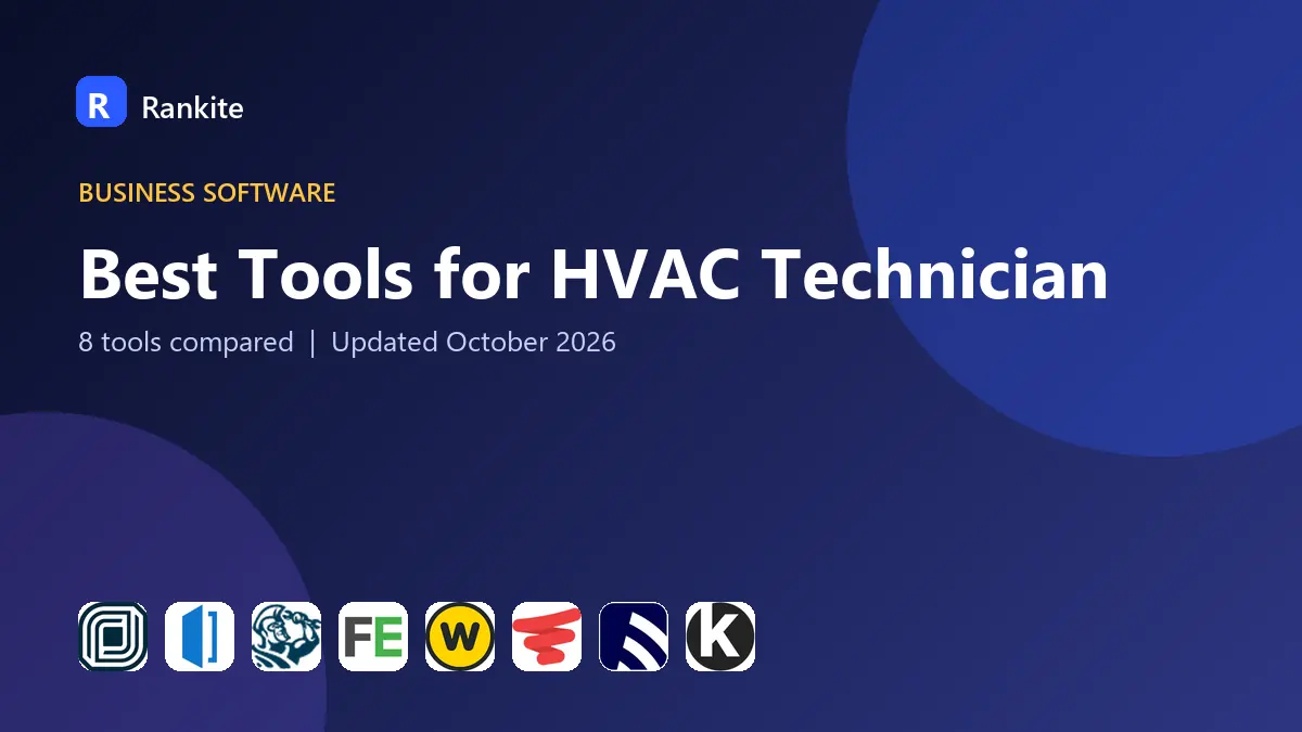 Best Tools for HVAC Technician in 2026: 8 Field Service Tools Compared