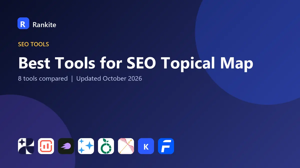 Best Tools for SEO Topical Map in 2026: 8 Tools Compared