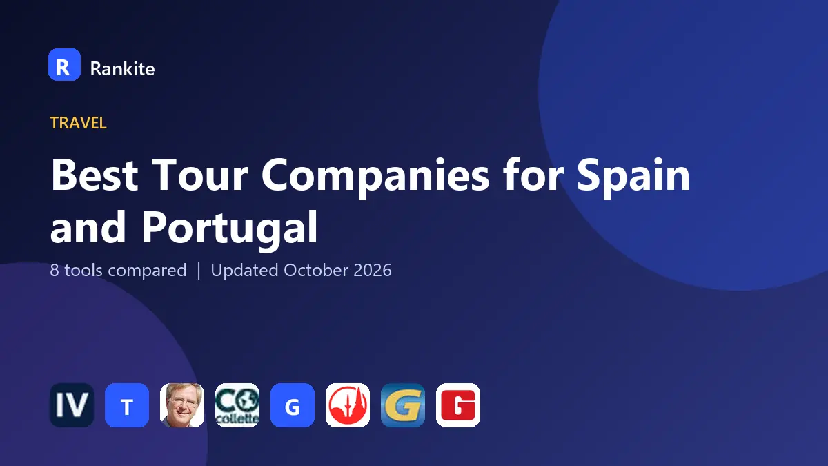 Best Tour Companies for Spain and Portugal in 2026: 8 Tools Compared