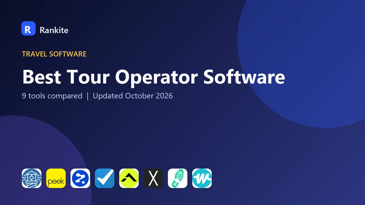 Best Tour Operator Software in 2026: 9 Tools Compared