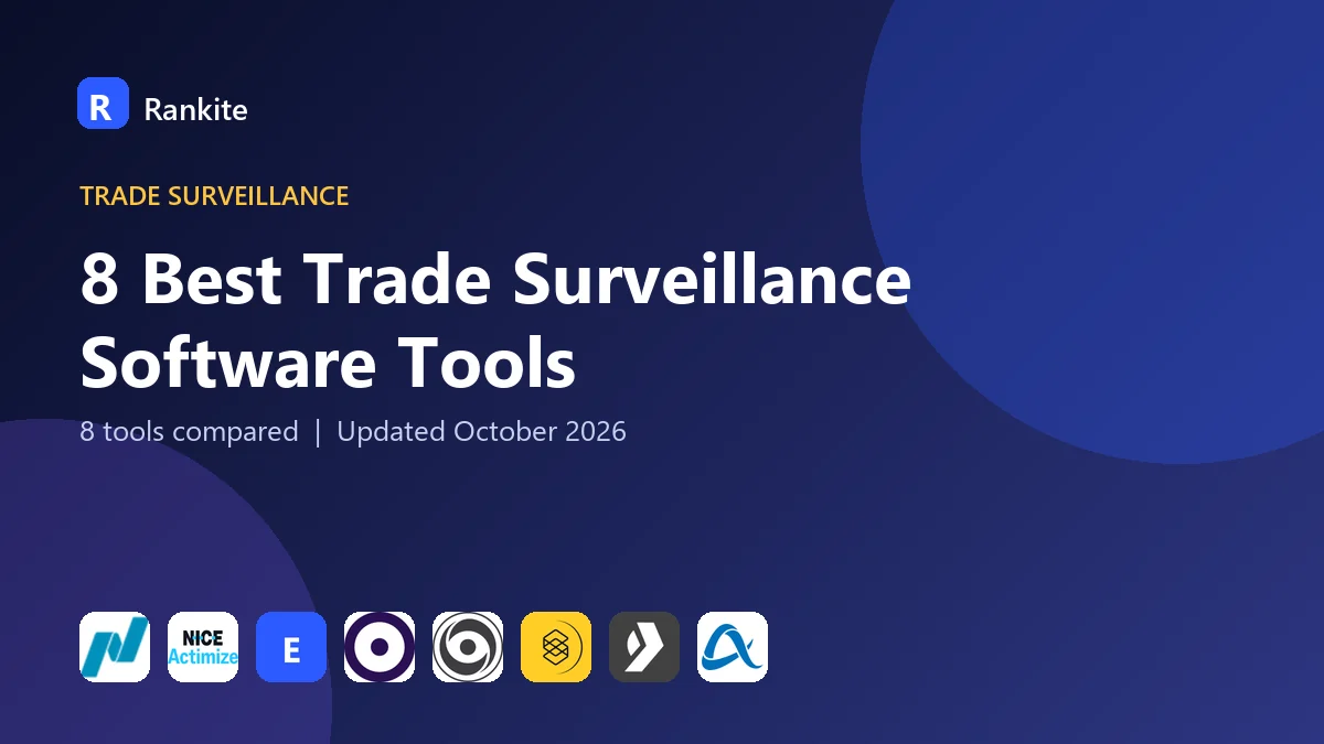 8 Best Trade Surveillance Software Tools for 2026