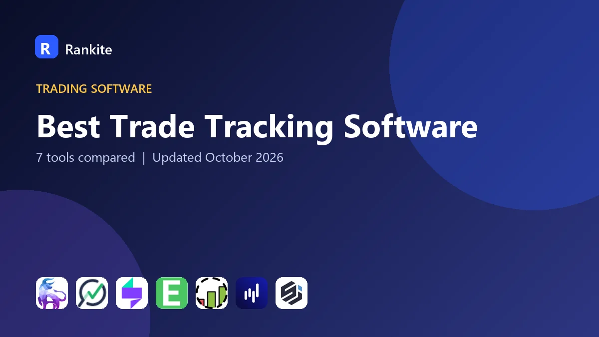 Best Trade Tracking Software: 7 Tools Compared