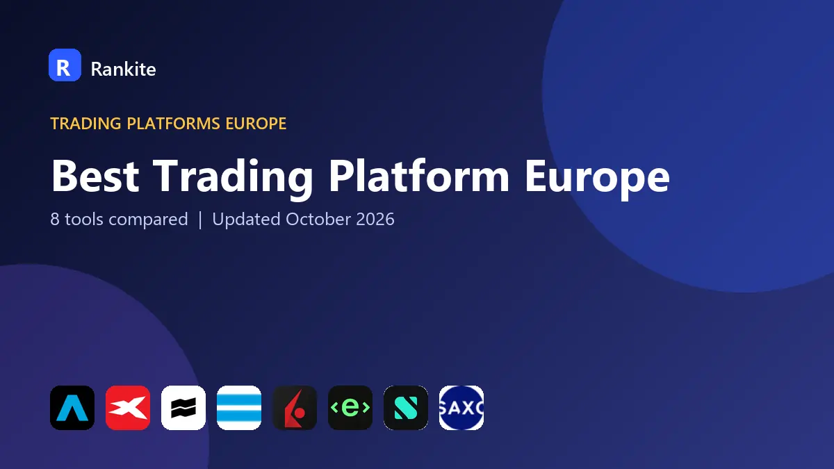 Best Trading Platform Europe in 2026: 8 Tools Compared