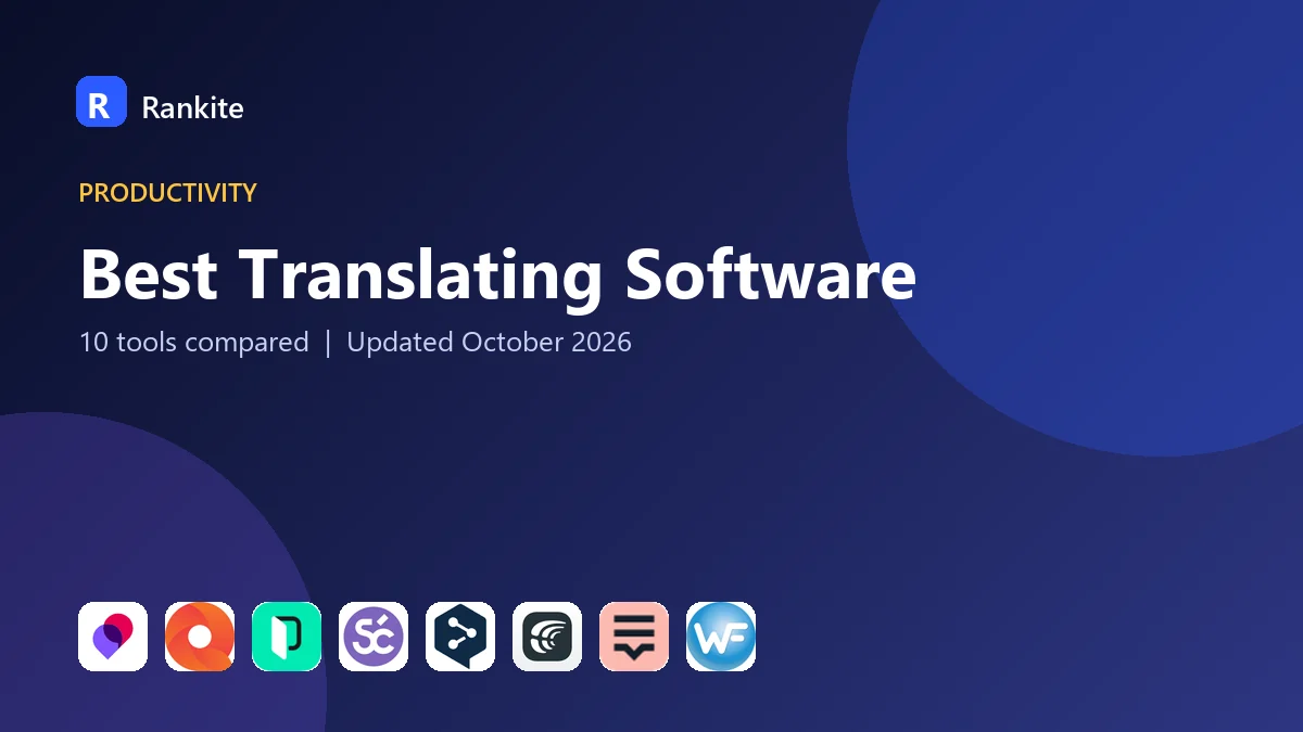 Best Translating Software in 2026: 10 Tools Compared