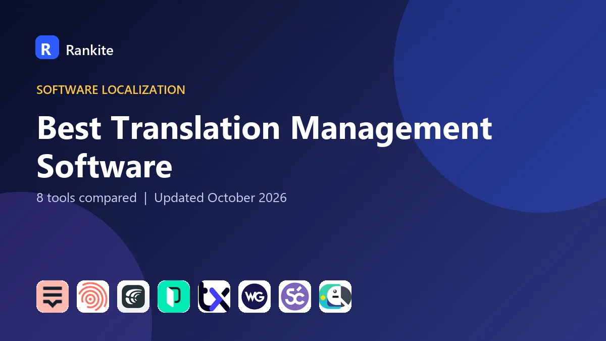 Best Translation Management Software in 2026: 8 Tools Compared