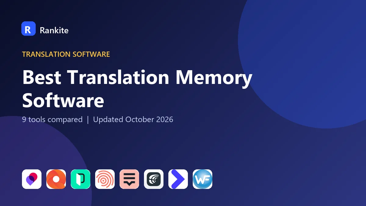 Best Translation Memory Software in 2026: 9 Tools Compared