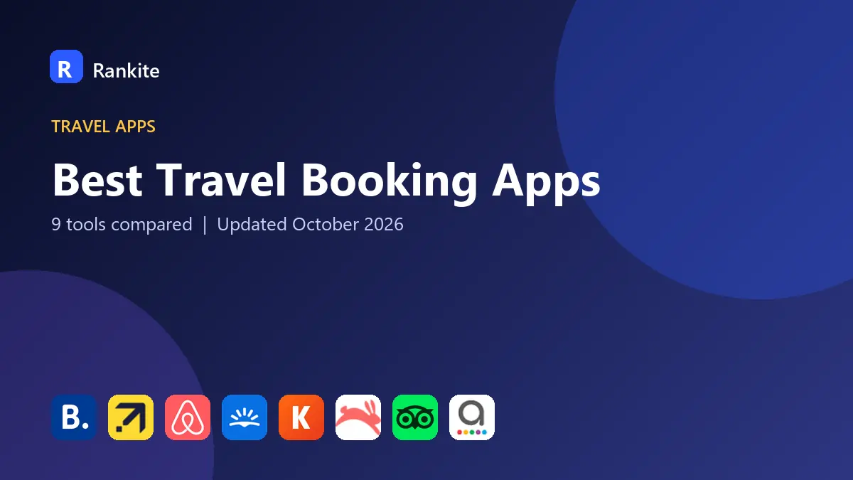 Best Travel Booking Apps in 2026: 9 Apps Compared