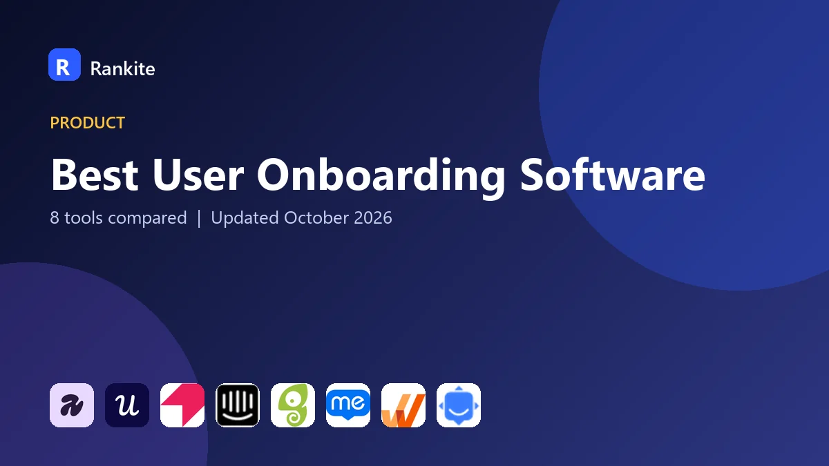Best User Onboarding Software in 2026: 8 Tools Compared