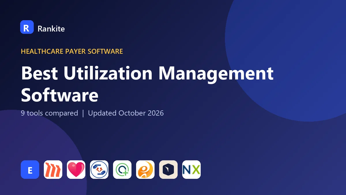 Best Utilization Management Software: 9 Tools Compared