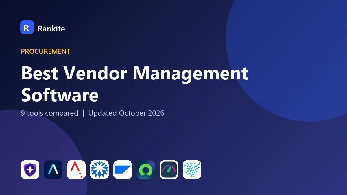 Best Vendor Management Software in 2026: 9 Tools Compared