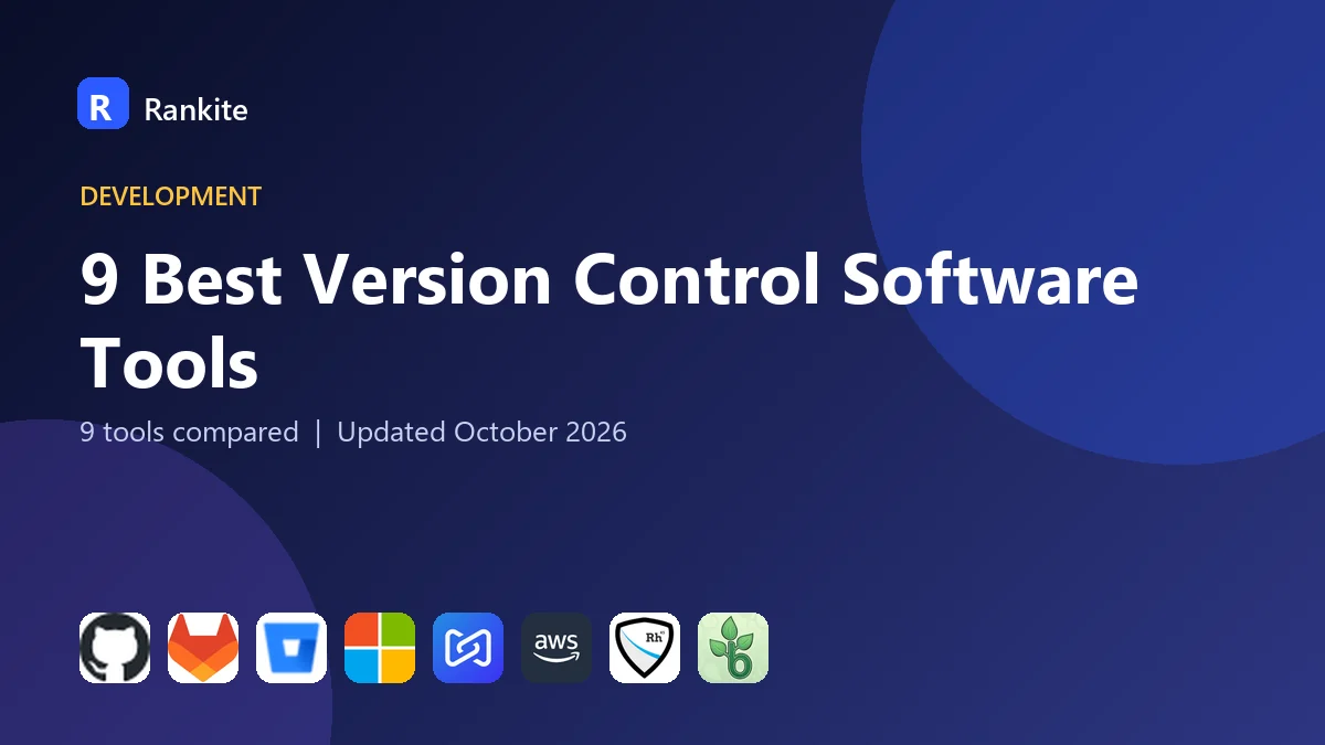 9 Best Version Control Software Tools for 2026