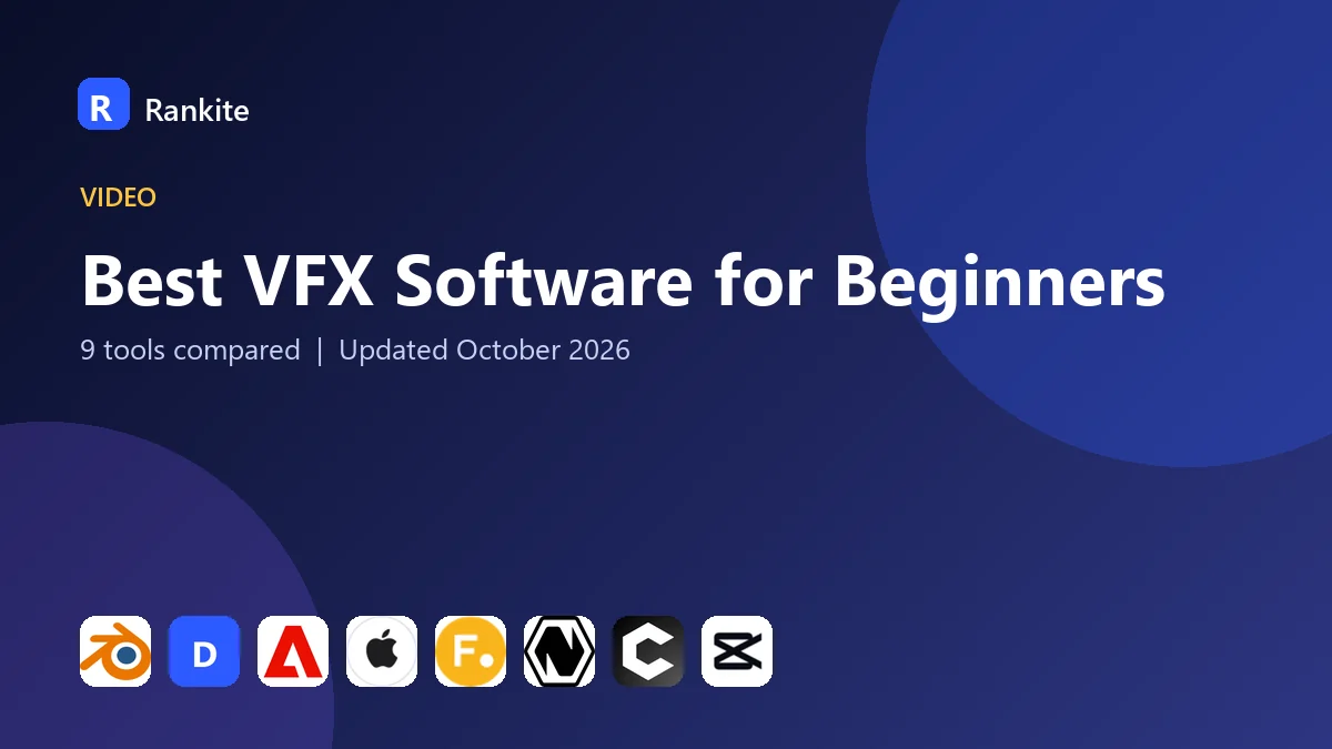 Best VFX Software for Beginners in 2026: 9 Tools Compared