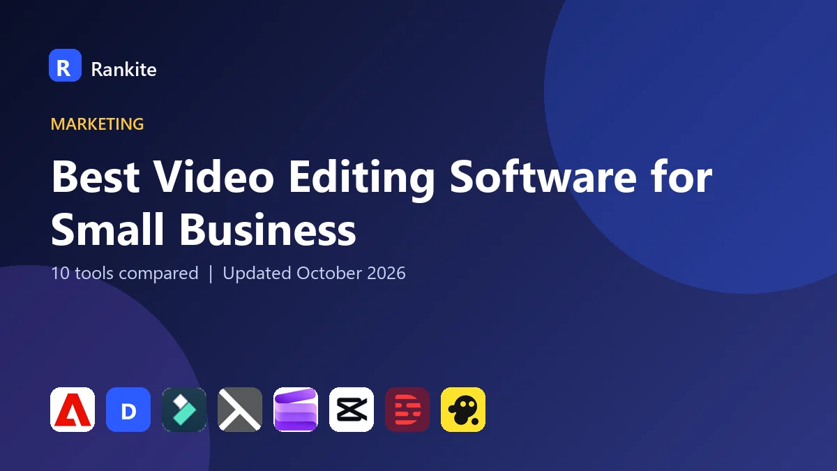 Best Video Editing Software for Small Business in 2026: 10 Tools Compared
