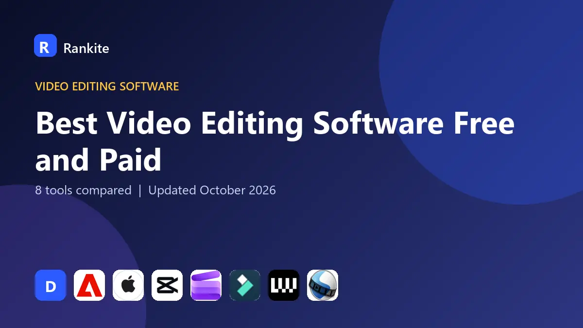 Best Video Editing Software Free and Paid in 2026: 8 Tools Compared