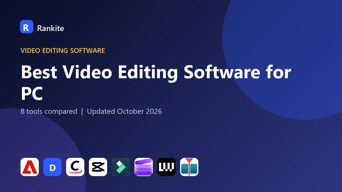 Best Video Editing Software for PC in 2026: 8 Tools Compared