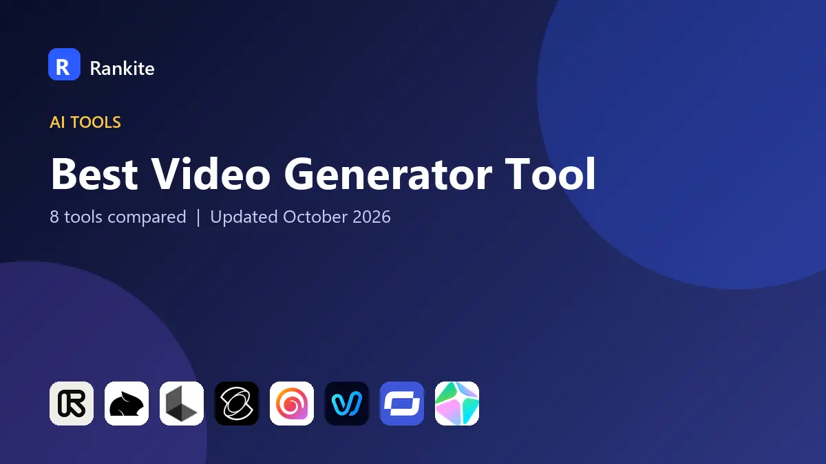 Best Video Generator Tool in 2026: 8 Tools Compared