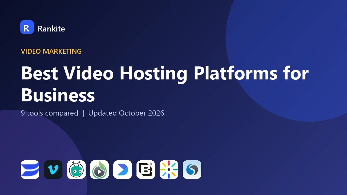 Best Video Hosting Platforms for Business in 2026: 9 Tools Compared