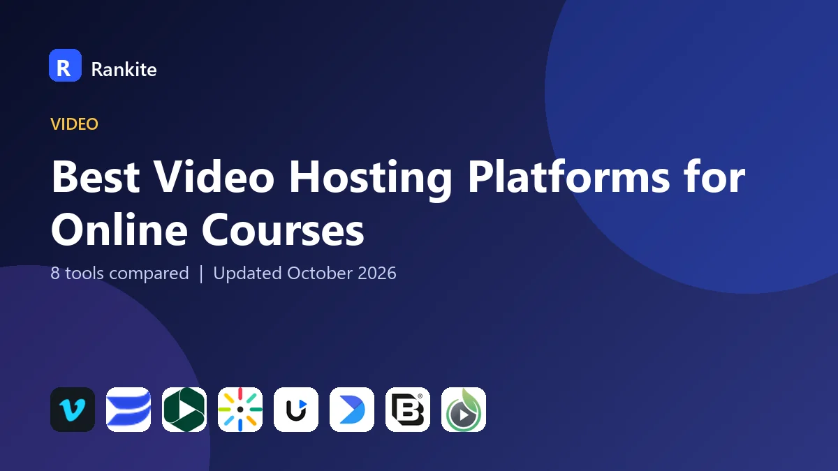 Best Video Hosting Platforms for Online Courses: 8 Tools Compared