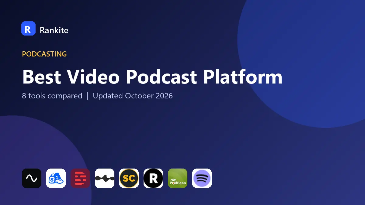 Best Video Podcast Platform in 2026: 8 Tools Compared